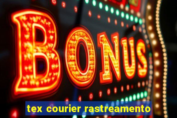 tex courier rastreamento